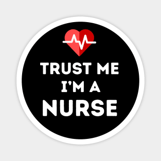 Trust Me - I'm a Nurse Magnet